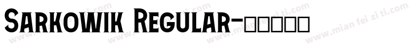 Sarkowik Regular字体转换